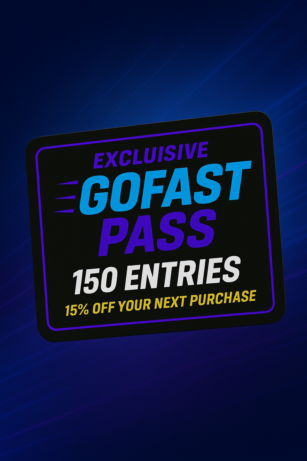 GoFast Pass - Excluisive